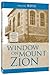 Window on Mount Zion by Pauline Rose