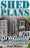 Shed Plans: DIY G...
