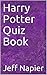 Harry Potter Quiz Book by Jeff Napier