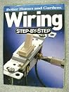 Better Homes and Gardens Wiring, Step-By-Step Better Homes and Gardens Wiring, Step-By-Step