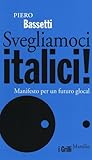 Svegliamoci italici! Manifesto per un futuro glocal