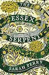 The Essex Serpent by Sarah Perry