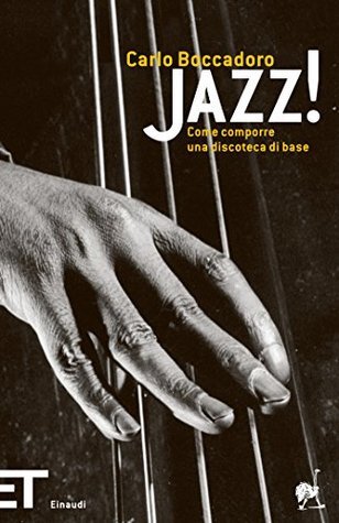 Jazz!: Come comporre una discoteca di base (Paperback)