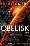 Obelisk by Stephen Baxter