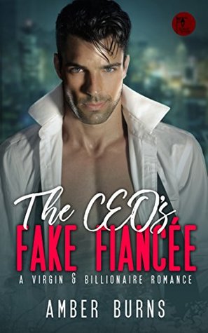 The CEO's Fake Fiancée (Kindle Edition)