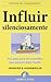 Influir silenciosamente: Guía para introvertidos que quieren cambiar el mundo sin hacer ruido (Spanish Edition)
