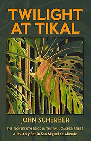 Twilight at Tikal (Murder in Mexico #18)