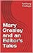 Mary Gresley and an Editor's Tales