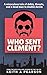 Who Sent Clement? (Clement #1)
