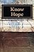 Know Hope: Finding Hope in Tragedy