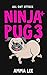 Ninja Pug (3) by Amma Lee