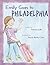 Emily Goes to Philadelphia (Adventures with Emily)