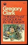 Things that go squeak in the night and other stories