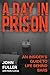 A Day in Prison: An Insider...