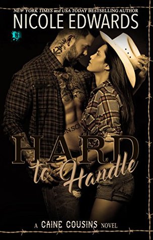 Hard to Handle (Caine Cousins, #2)