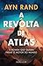 A Revolta de Atlas, Volume 1
