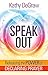 Speak Out: Releasing the Power of Declaring Prayer