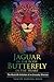 Jaguar in the Body, Butterf...