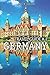 Germany Travel Guide # 1 by Lars K. Jonsson