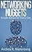 Networking Nuggets: Simple Advice for Every Day