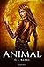ANIMAL (The Anitar Chronicles)