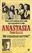 Anastasia: The Life of Anna Anderson