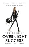 How to Be an Overnight Success Book cover for How to Be an Overnight Success