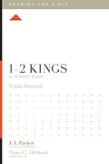 1–2 Kings: A 12-Week Study