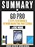 Summary Of "Go Pro: 7 Steps...