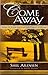 Come Away by Sheldon Arensen