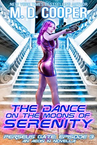 The Dance on the Moons of Serenity (Perseus Gate, #3)