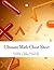 Ultimate Math Cheat Sheet: Algebra - Trig - Calculus - Linear Algebra - Diff Eq.