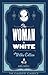 The Woman in White (Alma Classics Evergreens)