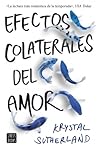 Efectos colaterales del amor by Krystal Sutherland