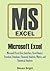 Microsoft Excel: Microsoft Excel User Interface, Excel Basics, Function, Database, Financial Analysis, Matrix, Statistical Analysis