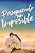 Persiguiendo un imposible (Sweety Iron nº 1) (Spanish Edition)