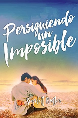 Persiguiendo un imposible (Sweety Iron nº 1) (Spanish Edition)