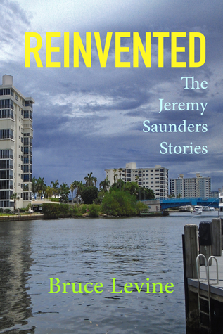 REINVENTED: The Jeremy Saunders Stories