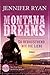 Montana Dreams - So berauschend wie die Liebe (German Edition)