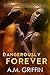 Dangerously Forever by A.M. Griffin