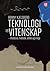 Teknologi og vitenskap - Historie, metode, etikk og miljø by Ronny Kjelsberg