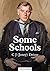 Some Schools