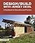 Design/Build with Jersey Devil: A Handbook for Education and Practice (Architecture Briefs)