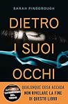 Dietro i suoi occhi