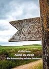 Allein zu zweit: Ein Schmetterling auf dem Jakobsweg (German Edition)