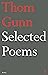 Selected Poems of Thom Gunn