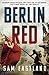 Berlin Red by Sam Eastland