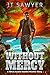 Without Mercy (Mitch Kearns...