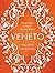 Veneto: Recipes from an Ita...
