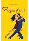 Oodates Bojangles'it by Olivier Bourdeaut